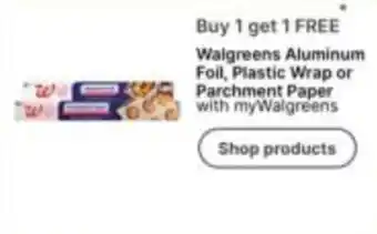 Walgreens Walgreens Aluminum Foil, Plastic Wrap or Parchment Paper offer