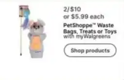 Walgreens PetShoppe Waste Bags, Treats or Toys offer