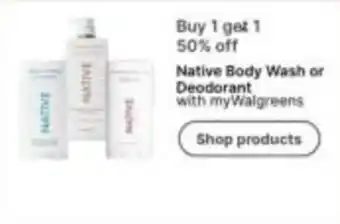 Walgreens Native Body Wash or Deodorant offer