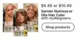 Walgreens Garnier Nutrisse or Olia Hair Color offer
