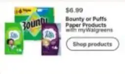 Walgreens Bounty or Puffs Paper Products offer