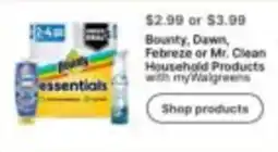 Walgreens Bounty, Dawn, Febreze or Mr. Clean Household Products offer