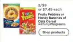 Walgreens Fruity Pebbles or Honey Bunches of Oats Cereal offer
