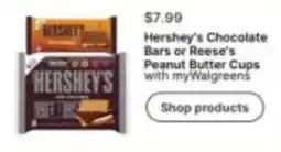 Walgreens Hershey's Chocolate Bars or Reese's Peanut Butter Cups offer