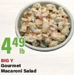 Big Y BIG Y Gourmet Macaroni Salad offer