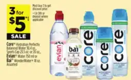 Dollar General Core Hydration Perfectly Balanced Water, Sports Cap, Evian Water, Ball WonderWater offer