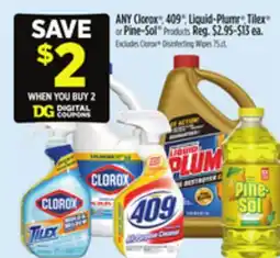 Dollar General Clorox 409 , Liquid-Plum , Tilex or Pine-Sol Products offer