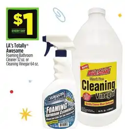 Dollar General LA's Totally Awesome Foaming Bathroom Cleaner or Cleaning Vinegar offer