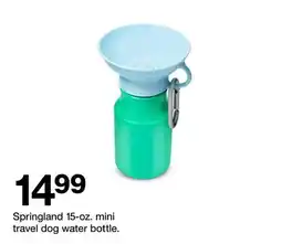 Target Springland 15-oz. mini travel dog water bottle offer