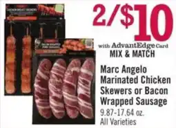 Price Chopper Marc Angelo Marinated Chicken Skewers or Bacon Wrapped Sausage offer