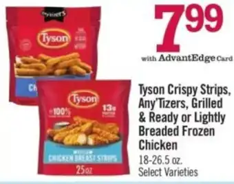 Price Chopper Tyson Crispy Strips, Any Tizers, Grilled & Ready or Lightly Breaded Frozen Chicken offer
