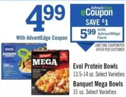 Price Chopper Evol Protein Bowls, Banquet Mega Bowls offer