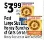 Pioneer Supermarkets Post Large Size Honey Bunches of Oats Cereal offer