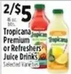 Pioneer Supermarkets Tropicana Premium or Refreshers Juice Drinks offer