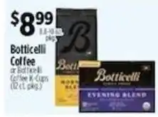 Pioneer Supermarkets Botticelli coffee or Botticelli coffee k-cups offer