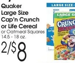 Family Fare Quaker large size cap'n crunch or life cereal or oatmeal squares offer