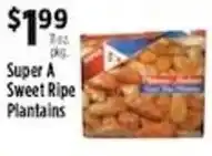 Pioneer Supermarkets Super A Sweet Ripe Plantains offer