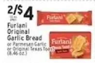 Associated Furlani Original Garlic Bread or Parmesan Garlic or Original Texas Toast offer