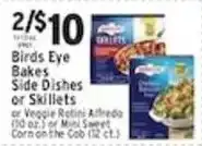 Associated Birds Eye Bakes Side Dishes or Skillets offer