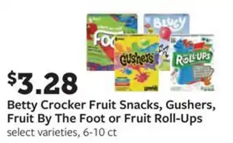 Fareway Betty Crocker Fruit Snacks, Gushers, Fruit By The Foot or Fruit Roll-Ups offer