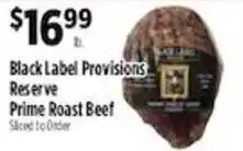 Black Label Provisions Reserve Prime Roast Beef