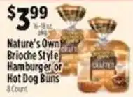 Pioneer Supermarkets Nature's Own Brioche Style Hamburger or Hot Dog Buns offer
