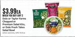 Fareway Dole or Taylor Farms Chopped or Premium Salad Kits, or Dole Fresh Takes Salad Bowl offer