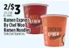 Pioneer Supermarkets Ramen Express By Chef Woo Ramen Noodles offer