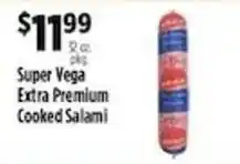 Pioneer Supermarkets Super Vega extra premium cooked salami offer