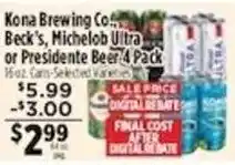 Pioneer Supermarkets Kona Brewing Co. Beck's, Michelob Ultra or Presidente Beer 4 Pack offer