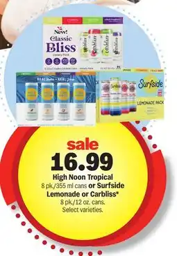 Meijer High Noon Tropical 8 pk./355 ml cans or Surfside Lemonade or Carbliss* 8 pk./12 oz. cans offer