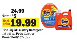 Meijer Tide Liquid Laundry Detergent 148-166 oz., Pods 102 ct. or Power Pods* 57 ct offer