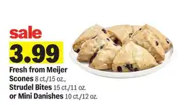 Meijer Fresh from Meijer Scones 8 ct./15 oz., Strudel Bites 15 ct./11 oz. or Mini Danishes 10 ct./12 oz offer