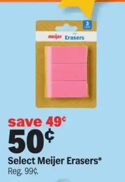 Meijer Select Meijer Erasers offer