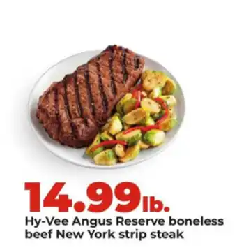 Hy-Vee Hy-Vee angus reserve boneless beef new york strip steak offer