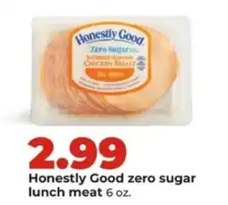 Hy-Vee Honestly Good zero sugar lunch meat offer