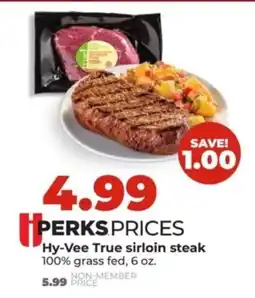 Hy-Vee Hy-Vee True sirloin steak offer
