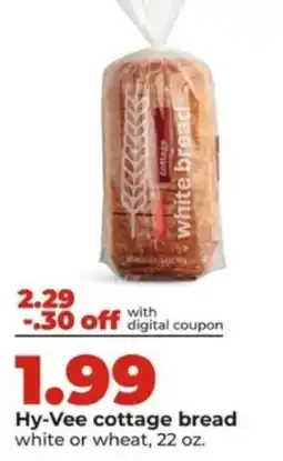 Hy-Vee Hy-Vee cottage bread offer