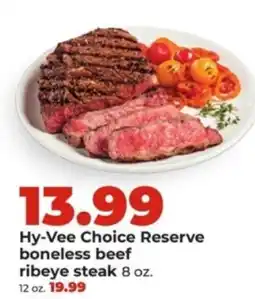 Hy-Vee Hy-Vee Choice Reserve boneless beef ribeye steak offer