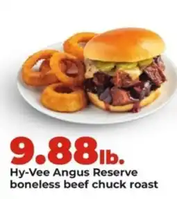 Hy-Vee Hy-Vee angus reserve boneless beef chuck roast offer