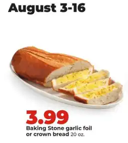 Hy-Vee Baking Stone garlic foil or crown bread offer
