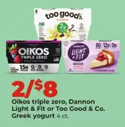 Hy-Vee Oikos triple zero, Dannon Light & Fit or Too Good & Co. Greek yogurt offer