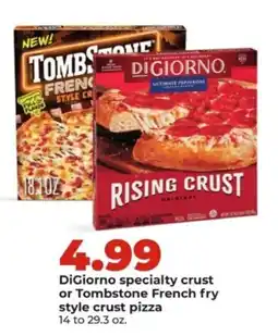 Hy-Vee DiGiorno specialty crust or Tombstone French fry style crust pizza offer