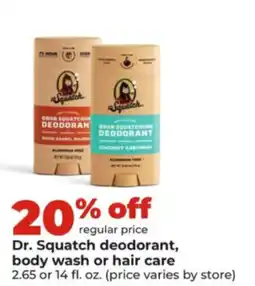 Hy-Vee Dr. Squatch deodorant, body wash or hair care offer
