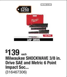 The Home Depot Milwaukee SHOCKWAVE 3/8 in. Drive SAE and Metric 6 Point Impact Socket Set (43-Piece) offer