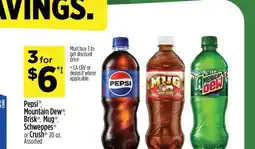 Dollar General Pepsi, Mountain Dew, Brisk, Mug, Schweppes or Crush offer