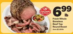 Save a Lot Cut Fresh In-Store Fresh Whole Boneless Beef Top Round Roast offer