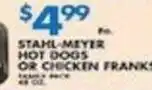 Associated Stahl-meyer hot dogs or chicken franks offer