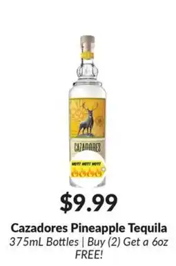 Woodman's Cazadores Pineapple Tequila offer