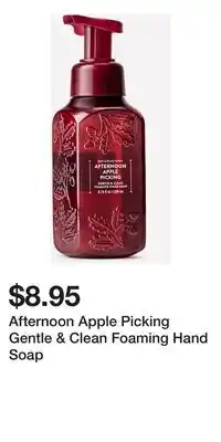 Bath & Body Works Afternoon Apple Picking Gentle & Clean Foaming Hand Soap offer